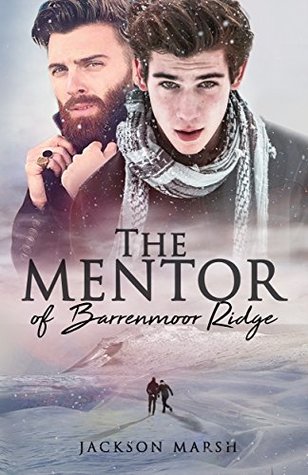 The Mentor of Barrenmoor Ridge (The Mentor, #2; Barrenmoor, #1)