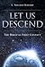 Let Us Descend: The Biblica...