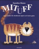 Mituff: tutto quello che desiderate sapere sul vostro gatto (Hardcover)