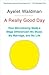 A Really Good Day: How Microdosing Made a Mega Difference in My Mood, My Marriage, and My Life