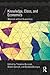 Knowledge, Class, and Economics by Theodore A. Burczak