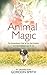 Animal Magic: The Extraordi...