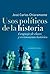 Usos políticos de la historia. Lenguaje de clases y revisioni... by José Carlos Chiaramonte