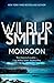 Monsoon by Wilbur Smith Monsoon by Wilbur Smith