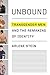 Unbound: Transgender Men and the Remaking of Identity
