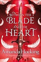 Between the Blade and the Heart