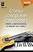 Cómo componer canciones by David Little