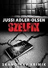 Szelfik by Jussi Adler-Olsen