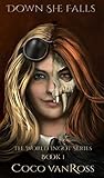 Down She Falls: A Lit-RPG (The World Ingot Series Book 1)
