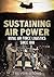 Sustaining Air Power by Trevor Stone