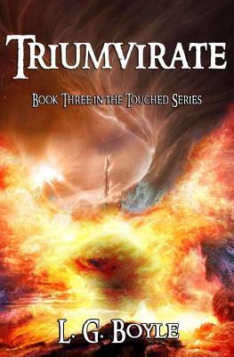 Triumvirate: Book Three in the Touched Series