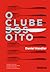 O Clube dos Oito by Daniel Handler