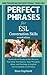Perfect Phrases for ESL: Conversation Skills