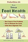 Pedorthics 101 For Your Foot Health by Inna Chon