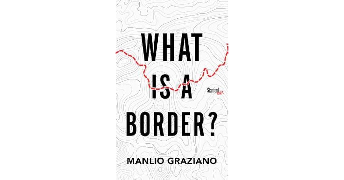 What Is a Border? by Manlio Graziano