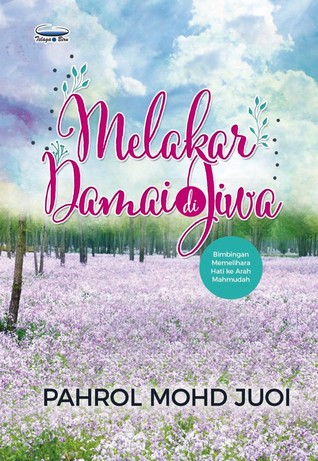 Melakar Damai Di Jiwa (Paperback)
