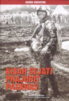 Kisah Sejati Prajurit Paskhas