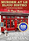 Murder at Le Bijou Bistro by Dianne Harman