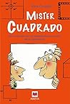 Mister cuadrado /...