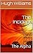 The Incident by Hugh Williams