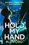 Hold My Hand by M.J. Ford