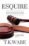 The Lawyer of Faith (Esquire)