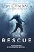 The Rescue: Seven People, Seven Amazing Stories…