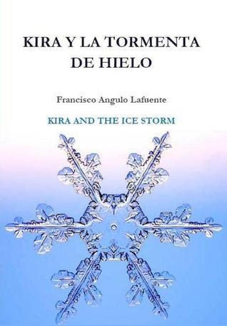 KIRA AND THE ICE STORM Kira y la tormenta de hielo