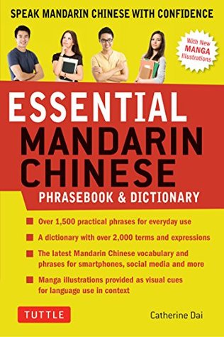 Essential Mandarin Chinese Phrasebook & Dictionary: Speak Chinese with Confidence! (Mandarin Chinese Phrasebook & Dictionary) (Essential Phrasebook and Dictionary Series)