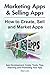 How to Create, Market and S...