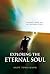 Exploring the Eternal Soul ...