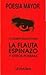La flauta espinazo y otros poemas