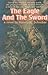 Eagle and the Sword