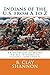 Indians of the U.S. from A to Z: An Overview of Major Tribes, Historical Figures, and Events