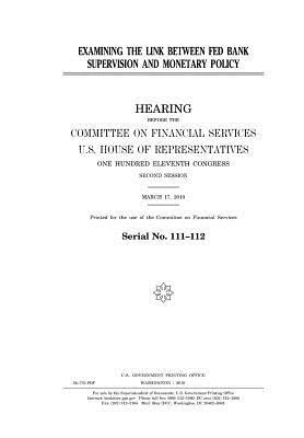 Examining the Link Between Fed Bank Supervision and Monetary Policy