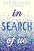 In Search Of Us