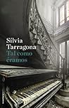 Tal como éramos by Silvia Tarragona