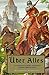 Über Alles: Il romanticismo tedesco e sue derivazioni (Italian Edition)