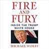 Fire and Fury by Michael  Wolff