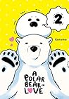 A Polar Bear in Love, Vol. 2 by Koromo