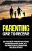 Parenting: Give to Receive ...