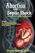 Abortion with Septic Shock:...
