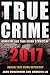 True Crime 2017 by Jack Rosewood True Crime 2017 by Jack Rosewood