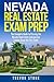 Nevada Real Estate Exam Prep by Trevor Stone