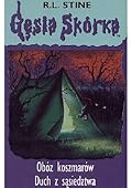 Gęsia skórka: Obóz koszmarów. Duch z sąsiedztwa