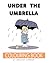 Under the Umbrella: A Colou...