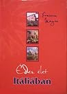 Édes élet Itáliában by Frances Mayes Édes élet Itáliában by Frances Mayes