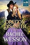 Oregon Disaster (Trails of the Heart, #5)