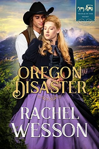 Oregon Disaster (Trails of the Heart, #5)