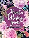 Hand Lettering Guide: A Practical Guide Step-By-Step Brush Lettering for Beginners